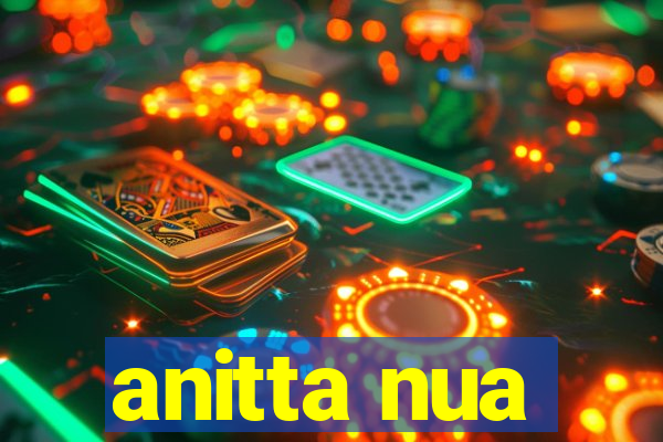 anitta nua